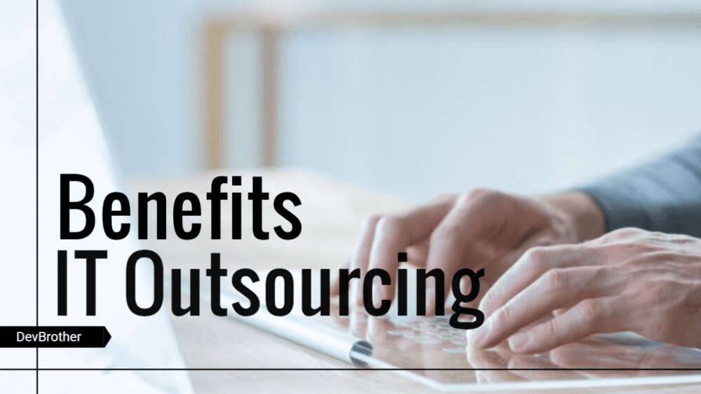 Benefits of Outsourcing Software Development